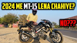 2024 Me MT15 Lena Chahiye  My Experience [upl. by Ylera911]