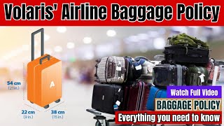 Volaris Baggage Allowance  Baggage Policy  Flights Assistance  Travel Guide [upl. by Capello]