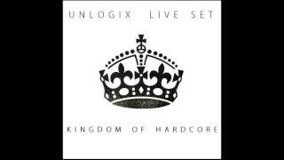 Unlogix  Kingdom Of Hardcore [upl. by Sellihca]