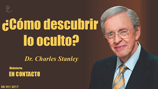 ¿CÓMO DESCUBRIR LO OCULTO  En Contacto  Doctor Charles Stanley COPYRIGHT [upl. by Aikahc]