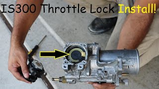 Tech Series EP 5 IS300 throttle lock installDBW DELETE [upl. by Leuqram789]