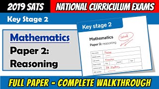 2019 KS2 Maths SATS  Paper 2 Reasoning  Full Paper Complete Walkthrough [upl. by Ailisec]