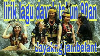 Lagu dayak dayakng jambelan lirik [upl. by Ody]