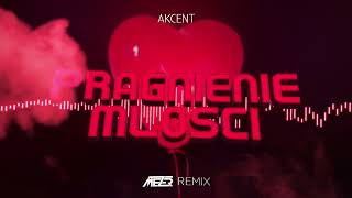 Akcent  Pragnienie Miłości MEZER REMIX 2022 [upl. by Labotsirhc]