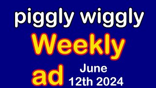 piggly wiggly Weekly ad for June 12th  June 18th 2024 Lindale GA 😎☕ [upl. by Einahpetse625]