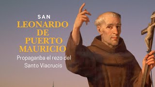 Conocías al santo qué dejaba de penitencia el Santo Rezo del Viacrucis  San Leonardo [upl. by Kcirrek]