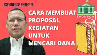 Cara Membuat Proposal Kegiatan Untuk Mencari Dana  Ahmad Juwaini [upl. by Ahsenroc739]