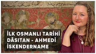 İlk Osmanlı Tarihi Dâsıtan Şair Ahmedi ve İskendernâme [upl. by Hteb]