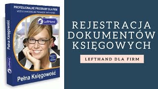 LeftHand Pełna Księgowość  rejestracja dokumentów księgowych [upl. by Edwina139]