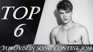 EUROVISION SONG CONTEST 2018  TOP 6  SO FAR [upl. by Jarret]