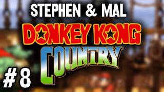 Stephen amp Mal Donkey Kong Country 8 [upl. by Dionysus]