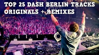 Top 25 Best Dash Berlin Tracks 2017 Originals  Remixes [upl. by Hadwyn461]