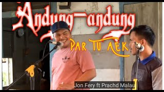 ANDUNGANDUNG NI PAR TU AEK [upl. by Mcintosh]