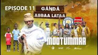 EGEREE COMEDY GANDA ABBAA LATAA  MOOTUMMAA  EPISODE 11 [upl. by Ahsenauj]