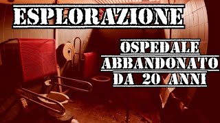 Esplorazione OSPEDALE civile ABBANDONATO da 20 ANNI  URBEX ITALIA [upl. by Spanos]