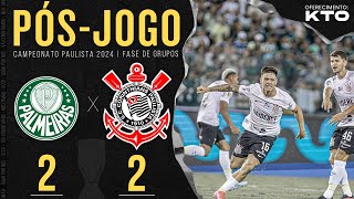 Palmeiras 2x2 Corinthians 🔴 PÓSJOGO  9ª Rodada  Campeonato Paulista 2024 [upl. by Duaner]