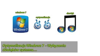 Optymalizacja Windows 7  Wyłączenie dźwięków systemu [upl. by Dill]