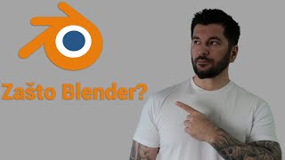 Blender za Početnike Zašto Je Blender Najbolji 3D Alat [upl. by Anelahs]