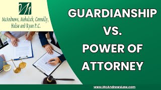 GUARDIANSHIP VS POWER OF ATTORNEY [upl. by Wilber]