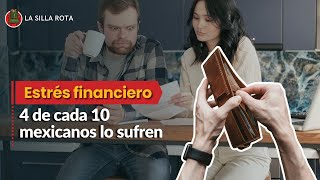 4 de cada 10 mexicanos con estrés financiero [upl. by Hollander296]