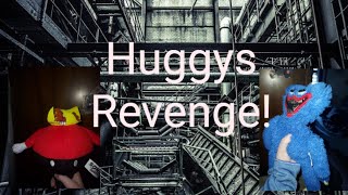 HUGGYS REVENGE [upl. by Elleinwad990]