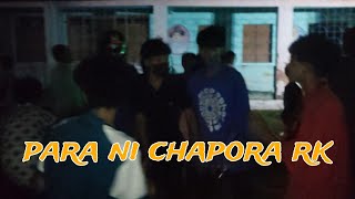 PARA NI CHAPORA RK 🔥💥 [upl. by Enerak]