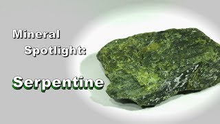 Mineral Spotlight  Serpentine [upl. by Bascio]