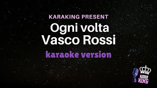 Vasco Rossi  Ogni volta  Karaoke Version from karaking Karaoke [upl. by Bigg]