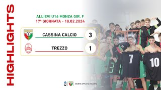 Cassina Calcio  Trezzo 31  Gol amp Highlights  Allievi U16 2008 202324 [upl. by Goodill]