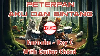 Peterpan  Aku Dan Bintang Karaoke  Key C  Guitar Chord [upl. by Nois940]