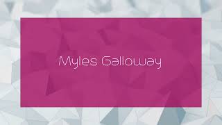 Myles Galloway  appearance [upl. by Olivann56]