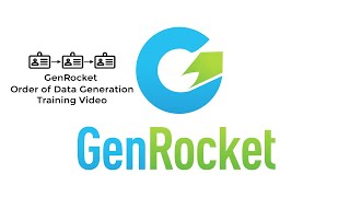 GenRocket Order Of Data Creation Training Video [upl. by Anidan]