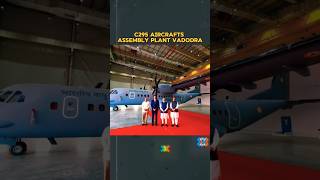 C295 AIRCRAFT ASSEMBLY PLANT VADODRA 🤯  PM MODI IN GUJARAT  INDIASPAIN BILATERAL MEETING shorts [upl. by Zavala]