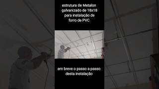 estrutura de Metalon para instalação de forro de PVC shorts [upl. by Edelson]