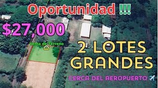 🔴 25 VENDIDO RESERVADO 2 LOTES Juntos BARATOS CERCA de El Aeropuerto propiedadesenventa lotes [upl. by Nefen]