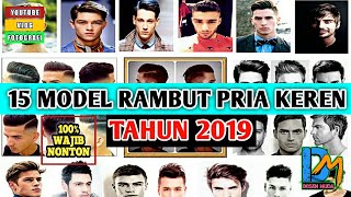 15 MODEL POTONGAN RAMBUT PRIA KEREN MASA KINI  TOP 15 BEST HAIRCUT MEN STYLES [upl. by Glover]