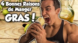 4 BONNES RAISONS DE MANGER GRAS [upl. by Camus]