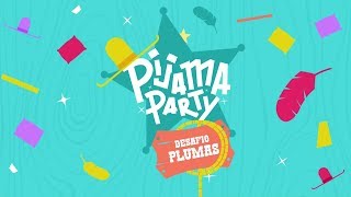 Juacas  Pijama Party  Desafio Plumas Promo com Rafa [upl. by Todhunter]