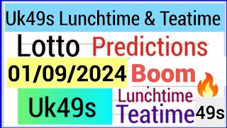 Uk49s Lunchtime amp Teatime Prediction for 01 September 2024  49s Teatime Lunchtime [upl. by Rafaelle559]