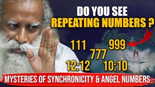 The Mysteries Of SYNCHRONICITY amp ANGEL NUMBERS  When You See REPEATING NUMBERS  Sadhguru [upl. by Yentruocal]