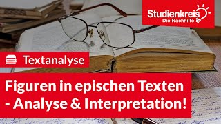 Figuren in epischen Texten  Analyse amp Interpretation  Deutsch verstehen mit dem Studienkreis [upl. by Michail176]