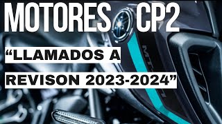 Motores CP2 llamados a revisión 20232024 [upl. by Olbap]