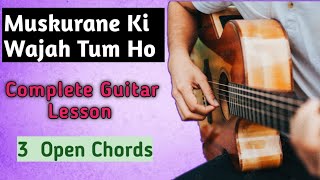 Muskurane Ki Wajah tum ho  Arijit Singh  Guitar Lesson for Beginners ❤️🎸 [upl. by Arateehc]