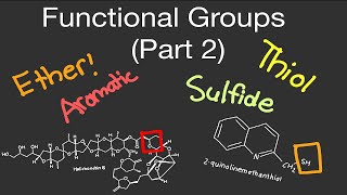 Organic Chemistry Functional Groups Part 2 Ether Thiol Sulfide Aromatic REAL LIFE EXAMPLES [upl. by Mailli848]