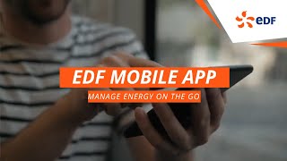 Manage your energy on the go with the EDF Mobile App [upl. by Ailelc122]