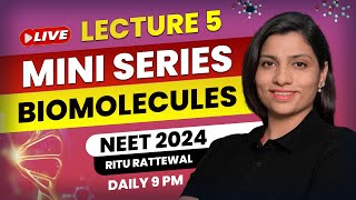 Biomolecules by Ritu Rattewal Lecture 5  Free Mini Series on Biomolecules  NEET Biology  NEET2024 [upl. by Abbotson]