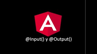 Comunicaciones entre componentes utilizando los decoradores Input y Output  Angular [upl. by Nerhe245]