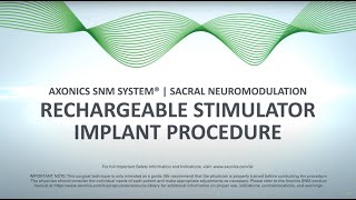 R15  R20 Rechargeable Stimulator Implant Procedure  Axonics SNM System® [upl. by Eckhardt]