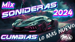 🎉MIX SONIDERAS CUMBIAS 2024 💙 LO MAS NUEVO CUMBIAS SONIDERAS 💕 SONIDERAS PARA BAILAR🎆 [upl. by Nnayelhsa827]