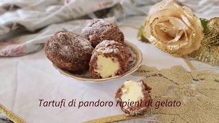 TARTUFI DI PANDORO RIPIENI DI GELATO [upl. by Beulah]